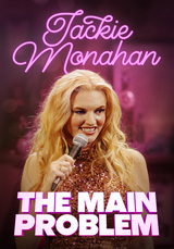 Jackie Monahan: The Main Problem