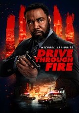Drive Through Fire