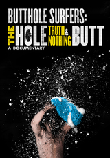 Butthole Surfers: The Hole Truth And Nothing Butt