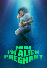 Mom, Im Alien Pregnant